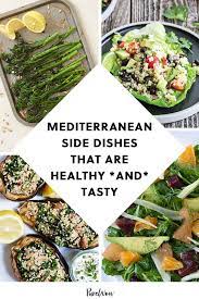 23 Mediterranean Side Dishes That Are Healthy And Tasty Mediterranean Diet Recipes Dinners Mediterranean Diet Meal Plan Healthy Recipes