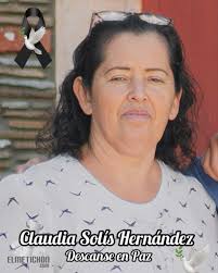 La Familia Solis Hernández avisan a familiares y amigos del sensible  fallecimiento de la Sr. Claudia Solis Hernández, Fallecida el día de ayer,  stá siendo velada en Funeraria Mar de Cortez en