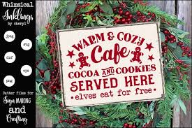 Christmas svg file, merry christmas svg, customer's great project, iron on transfer svg, christmas sign svg, glass block svg, christmas. Warm And Cozy Cafe Christmas Svg 301409 Svgs Design Bundles
