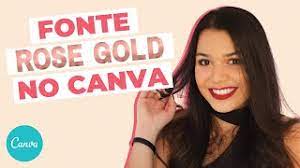 Check spelling or type a new query. Fonte Rose Gold No Canva Youtube