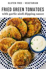 Gluten Free Fried Green Tomatoes Recipe Green Tomatoes Tomato Recipes Real Food Recipes