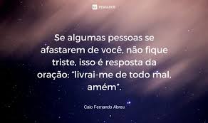 11 Frases E Textos De Caio Fernando Abreu Que Vao Te Fazer Pensar Na Vida Pensador