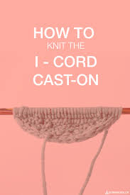 2 insert a knitting needle at each knotted end and pull the strands taut. How To Knit The I Cord Cast On Donnarossa