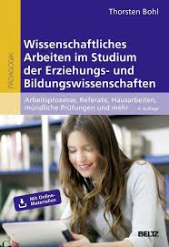 Maybe you would like to learn more about one of these? Wissenschaftliches Arbeiten Im Studium Der Erziehungs Und Bildungswissenschaften Buch Kartoniert Thorsten Bohl