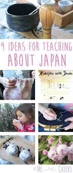 9 Ideas For Teaching About Japan Me And The Chicks Geography For Kids Japan For Kids School Activities