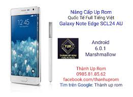 Still working on this and when i got an solution, i'll release an new update. Up Rom Quá»'c Táº¿ Full Tiáº¿ng Viá»‡t Android 6 0 1 Marshmallow Cho Galaxy Note Edge Scl24 Au Thong Tin Báº£n Rom Ná»n Android 6 0 1 Oh3 Loáº¡i Hoan Toan Cac App Nha