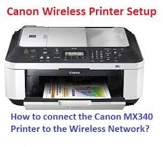 How To Connect The Canon Mx340 Printer To The Wireless Network Wireless Networking Printer Wireless Printer