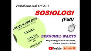 Soal dan kunci jawaban ujian nasional sosiologi. Soal Un Sma 2016 Sosiologi Kumpulan Tugas