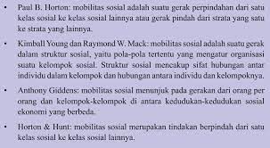 Demikianlah informasi mengenai pengertian mobilitas sosial, bentuk, & menurut para ahli. Mengerjakan Pr Pengertian Mobilitas Sosial