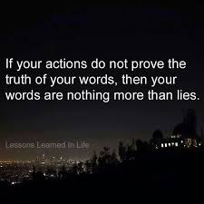 Actions Versus Words Lessons Learned In Life Words Actions Speak Louder Than Words