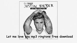 Let Me Love You Mp3 Ringtone Free Download I Love You Song Let Me Love You Popular Ringtones