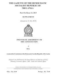 Sri Lanka Twentieth Amendment Bill To The Constitution Constitutionnet