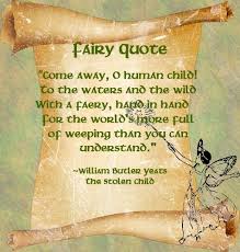 Fairy Quote William Butler Yeats Fairy Quotes Fairy Magic Fairy