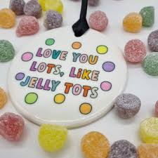 Love You Lots Like Jelly Tots Best Friend Birthday Gift - Etsy