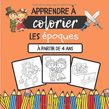 apprendre a colorier les epoques cahier de coloriage pour enfant partir 4 ans 40 coloriages uniques des l histoire petits 94 pages 21 59 x confettis