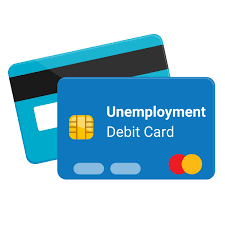 What you need to do: Unemployment Debit Cards Government Debit Cards