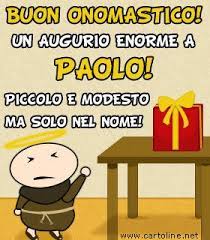 Auguri Di Buon Onomastico A Paolo Buon Onomastico Onomastico Buongiorno Immagini