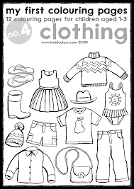 Select from 35970 printable crafts of cartoons, nature, animals, bible and many more. My First Colouring Pages No 4 Clothing Kiddicolour