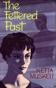 The Fettered Past by Netta Muskett