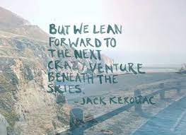 Explore our collection of motivational and famous quotes by authors you know and love. Jack Kerouac Travel Quotes Quotesgram