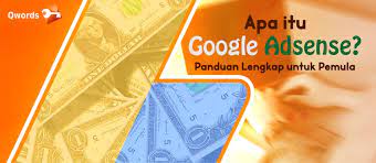 Seperti kata mastah didin prasetyawan alasan pilih youtube sebagai jalan pecah telur adsense yaitu karena ada beberapa kelebihannya. Apa Itu Google Adsense Panduannya Untuk Pemula Qwords