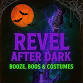 Revel After Dark ~ Booze, Boos & Costumes event image