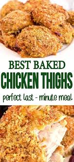 Baked Chicken Thighs In 2020 Chicken Thigh Recipes Baked Baked Chicken Thighs Recipes