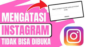 Cara Mengatasi Instagram Tidak Bisa Dibuka Instagram Pesan Aplikasi