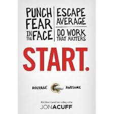 My New Book Is Here Start Punch Fear In The Face Escape Average And Do Work That Matters Reading Recommendations Jon Acuff Be Yourself Quotes