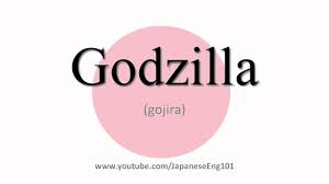 What's the urdu translation of godzilla? How To Pronounce Godzilla Youtube