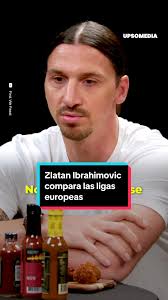 Diferencias entre Serie A, La Liga y Premier League según Zlatan Ibrahimovic