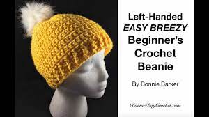 Left Handed Easy Beginner S Crochet Beanie By Bonnie Barker Youtube Crochet For Beginners Crochet Beanie Crochet