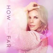 Tasha Layton Marks Full Length Debut With 'How Far'