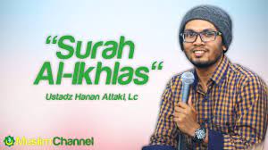 Surah Pendek Surah Al Ikhlas Ustadz Hanan Attaki Youtube Quran Videos