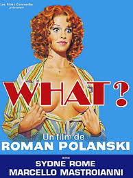 Risultati immagini per What? polanski