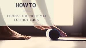 How To Choose The Right Mat For Hot Yoga Yoga Fever Door opening is 30 minutes before each. right mat for hot yoga yoga