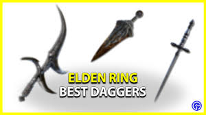 Elden Ring: Best Daggers & Their Locations - Gamer Tweak