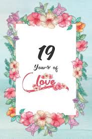 Made of clay, pottery is carefully molded into something of great beauty and. 19th Anniversary Journal Lined Journal Notebook 19th Anniversary Gifts For Her Romantic 19 Year Wedding Anniversary Celebration Gift Fun And Practical Alternative To A Card 19 Years Of Love By Not A Book