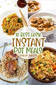 10 Best Easy Instant Pot Meals Instant Pot Recipes Easy Instant Pot Recipes Pressure Cooker Recipes