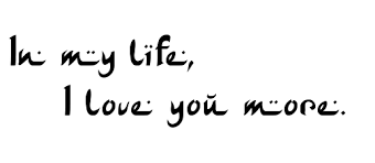 Do What You Love And Love What You Do Tattoo In My Life I Love You More Tattoo Love You More Love You Writing Styles
