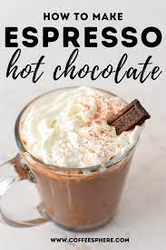 Espresso Hot Chocolate Recipe Coffeesphere Espresso Recipes Coffee Recipes Hot Hot Chocolate Recipes