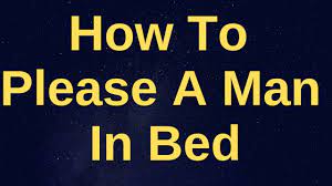 Check spelling or type a new query. How To Please A Man In Bed Where To Touch A Man In Bed His 16 Sexiest Pleasure Triggers Youtube