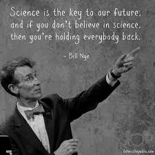 If You Don T Believe In Science Then You Re Holding Everybody Back Science Quotes Atheist Quotes Quotes For Students