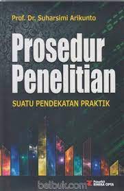 Pt rineka cipta arikunto, page 14/34. Prosedur Penelitian Suatu Pendekatan Praktik Suharsimi Arikunto Belbuk Com