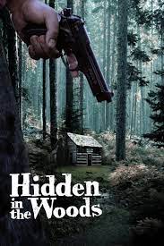Rating view all siboney lo movies. Hidden In The Woods 2012 Film Alchetron The Free Social Encyclopedia