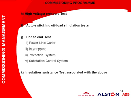 Overall testing and commissioning manager for the m&e, rolling stock and track work systems for the maur line 1 project in ho chi minh my principle roles are as follows: Testing Commissioning Ppt Video Online Download