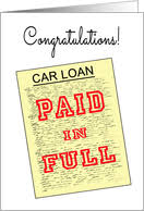 You can also pay more than the minimum amount due each month. Congratulations On Paid Off Car Loan Cards From Greeting Card Universe