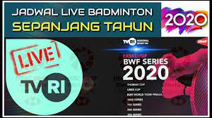 Watch free live badminton live streaming games online video today (mobile and tablet) by bet365 with hong kong, india open, england, malaysia, korea masters. Lengkap Jadwal Turnamen Badminton Bwf World Tour 2020 Live Tvri Youtube