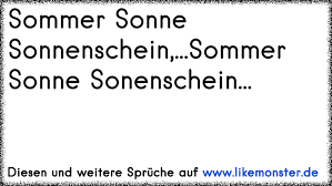 Sommer Sonne Sonnenschein D Tolle Spruche Und Zitate Auf Www Likemonster De