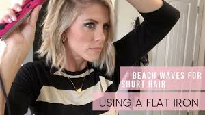 Select a small portion of the hair from the unclipped section to straighten. Easy Fast Beach Waves For Short Hair Using A Flat Iron Youtube